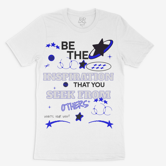 Be The Inspiration T-Shirt